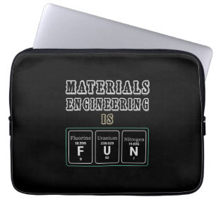 Engineer Materials Engineering Is Fun Laptop Sleeve