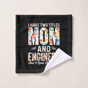 Engineer Mom And Engineer I Rock Them Wash Cloth