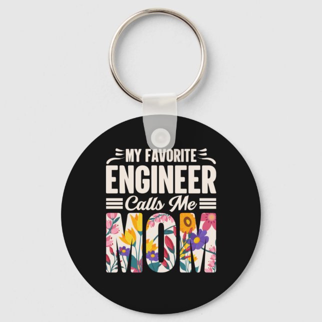Engineer My Favourite Engineer Calls Me Mom Keychain (Front)