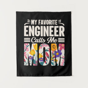 Engineer My Favourite Engineer Calls Me Mom Tapestry