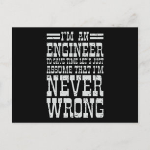 Engineer Never Wrong Funny Engineering Graduation Postcard