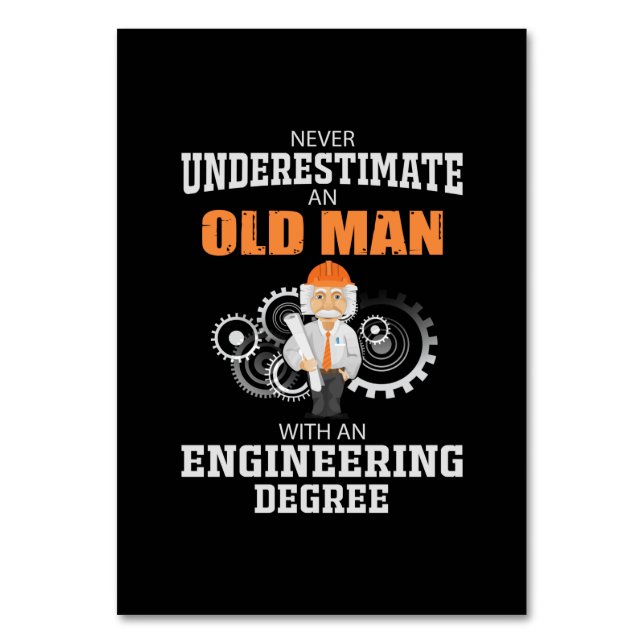 Engineer Old Man With An Engineering Degree Table Number (Front)