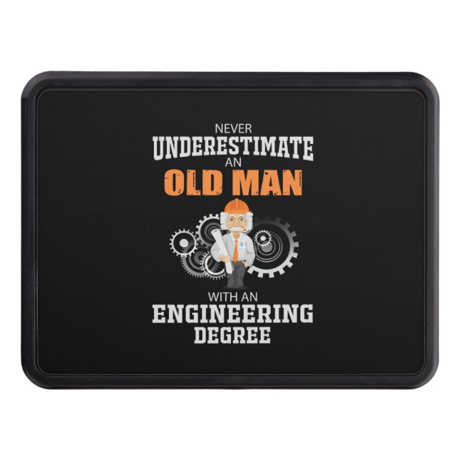 Engineer Old Man With An Engineering Degree Trailer Hitch Cover (Front)
