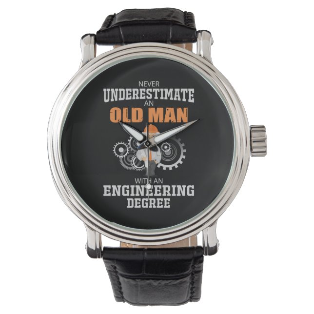 Engineer Old Man With An Engineering Degree Watch (Front)