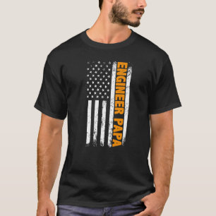 Engineer Papa American Flag Father's Day T-Shirt
