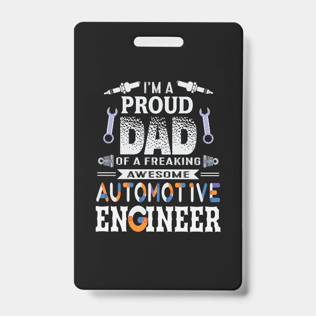 Engineer Proud Dad Of An Automotive Engineer Badge (Front)