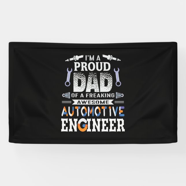 Engineer Proud Dad Of An Automotive Engineer Banner (Horizontal)