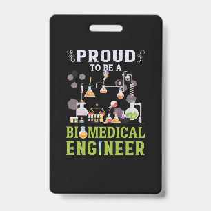 Engineer Proud To Be A Biomedical Engineer Badge