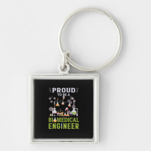Engineer Proud To Be A Biomedical Engineer Keychain