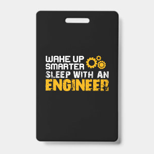 Engineer Sleep With An Engineer Badge