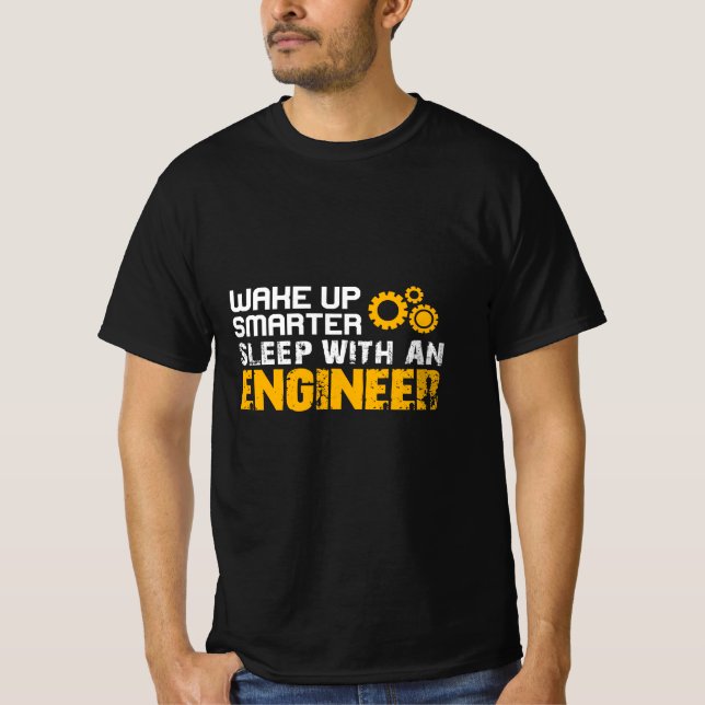 Engineer Sleep With An Engineer T-Shirt (Front)