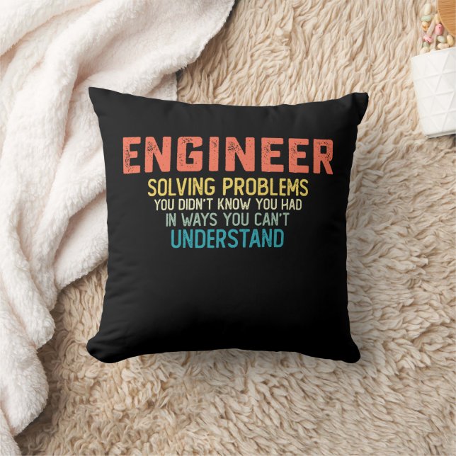 Engineer Solving Problems You Didn't Know You Had  Throw Pillow (Blanket)