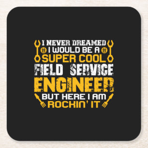 Engineer Super Cool Field Service Engineer Square Paper Coaster