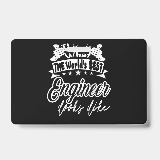 Engineer This Is Worlds Best Engineer Looks Like Badge (Front)