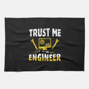 Engineer Trust Me I Am An Engineer Kitchen Towel