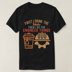 Engineering Degree, Engineering Saying7 T-Shirt
