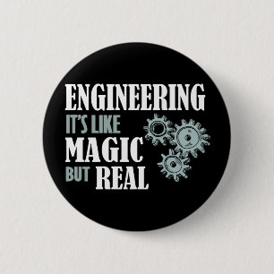 Engineering - It's Like Magic But Real 2 Inch Round Button