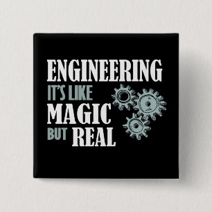 Engineering - It's Like Magic But Real 2 Inch Square Button