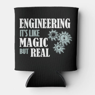Engineering - It's Like Magic But Real Can Cooler