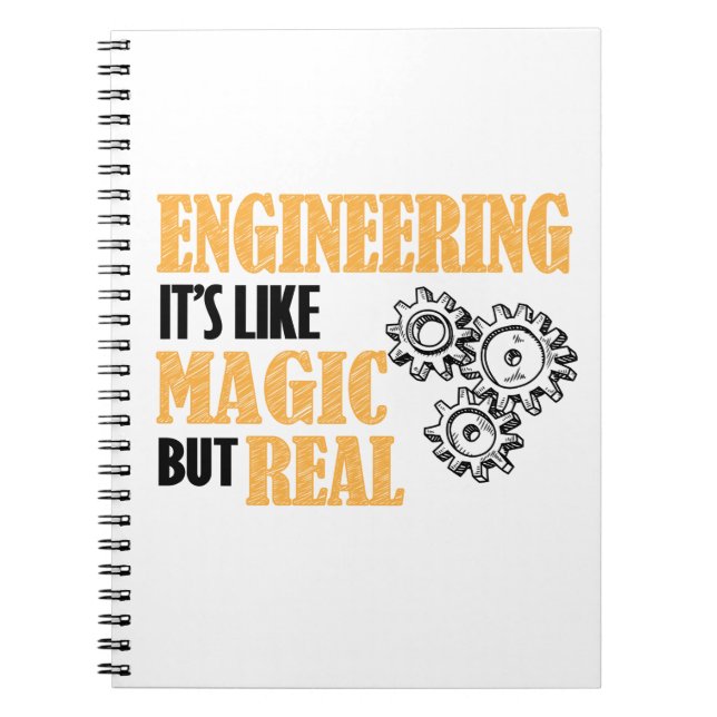 Engineering - It's Like Magic But Real Funny Notebook (Front)