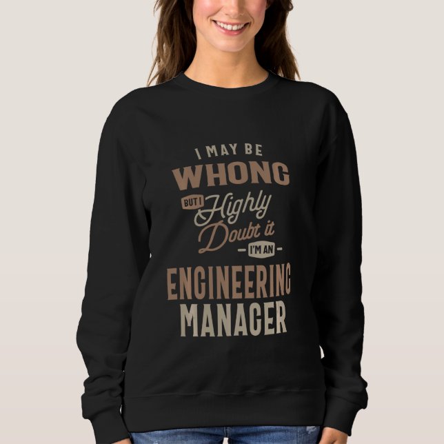 Engineering Manager Funny Job Title Profession Occ Sweatshirt (Front)