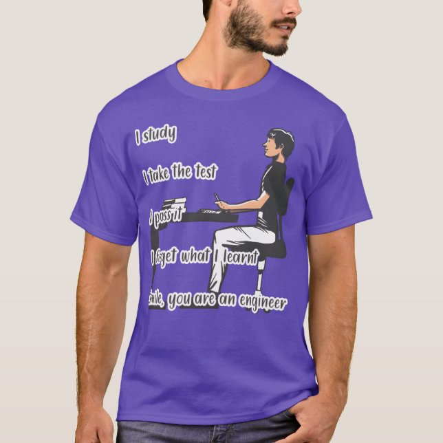 Engineering Quotes Engineer Student For Men gift T-Shirt (Front)