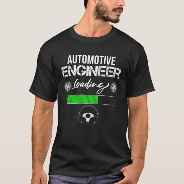 Engineering Tees  Automotive Engineer Loading (Front)