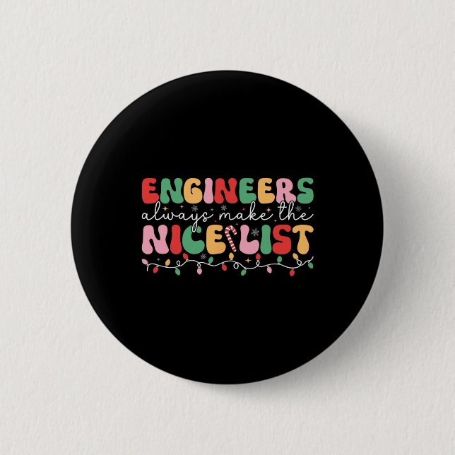 Engineers Always Make The Nice List Retro Engineer 2 Inch Round Button (Front)