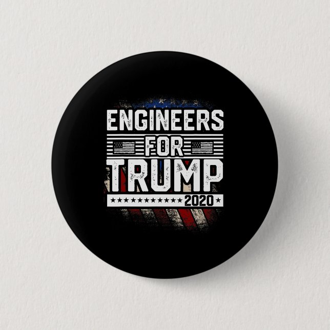 Engineers' For Trump  Re-elect Trump  2 Inch Round Button (Front)