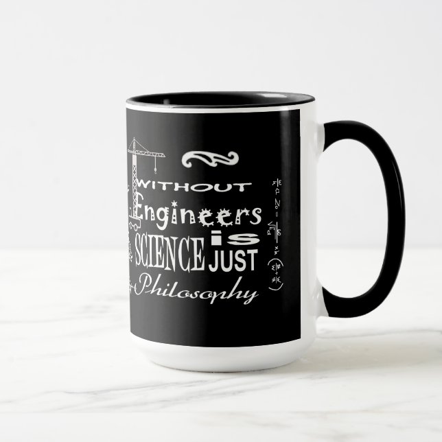 Engineers vs. Science Philosophy Motto Mug (Right)