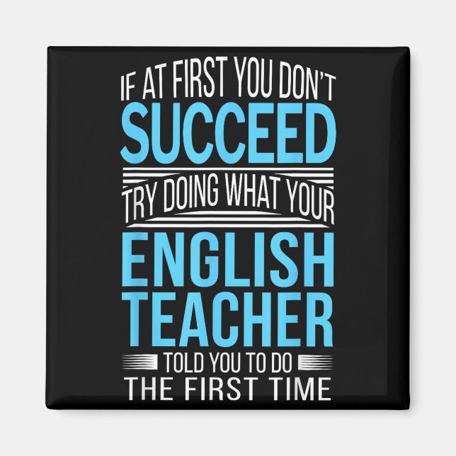Englieacher If At First You Don't Succeed Funny Sm Magnet (Front)