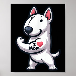 English Bull Terrier I Love Mom Funny Dog Tattoo  Poster