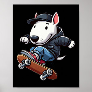 English Bull Terrier Skateboarding Funny Dog Skate Poster