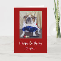English Bulldog Birthday Card, Royalty
