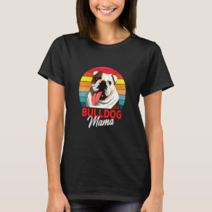 English Bulldog Bully Dog Mom  Womens T-Shirt