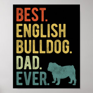 English Bulldog Dad Ever Dog Daddy Father39s Day  Poster