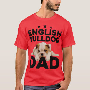 English Bulldog Dad Tee Fathers Day 