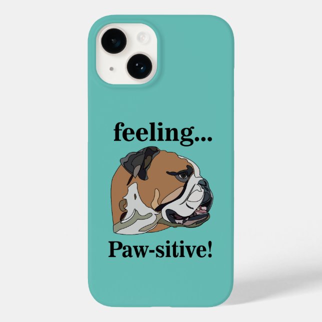 English Bulldog Feeling Pawsitive Dog Lover Case-Mate iPhone Case (Back)