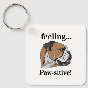 English Bulldog Feeling Pawsitive Dog Lover Keychain