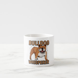 English Bulldog Funny Bulldog Whisperer Espresso Cup