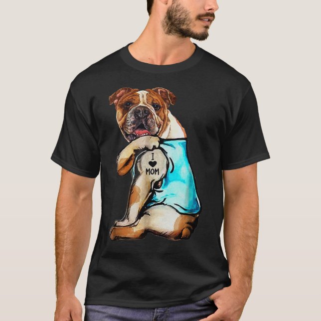 English Bulldog - I Love Mom Tattoo Mother's day g T-Shirt (Front)