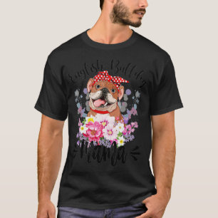 English Bulldog Mama Florals Cute Dog Mom Mothers  T-Shirt