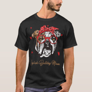 English Bulldog Mom Cute Bully Dog Mom Funny Mothe T-Shirt