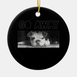 English Bulldog Puppy Social Distancing Go Away Ceramic Ornament