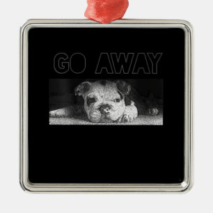 English Bulldog Puppy Social Distancing Go Away Metal Ornament