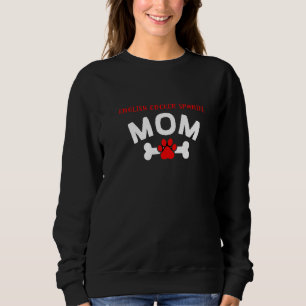 English Cocker Spaniel Mom Cocker Owner Dog  Dog B Sweatshirt