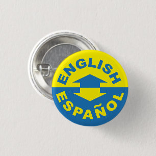 English Español - I Speak Spanish 1 Inch Round Button
