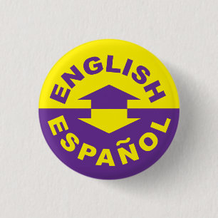 English Español - I Speak Spanish 1 Inch Round Button