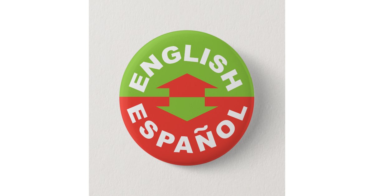 English Español I Speak Spanish 2 Inch Round Button Zazzle