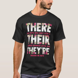 English Grammar Lesson There Their They're Teacher T-Shirt